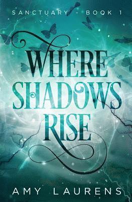 Amy Laurens - Where Shadows Rise, Häftad