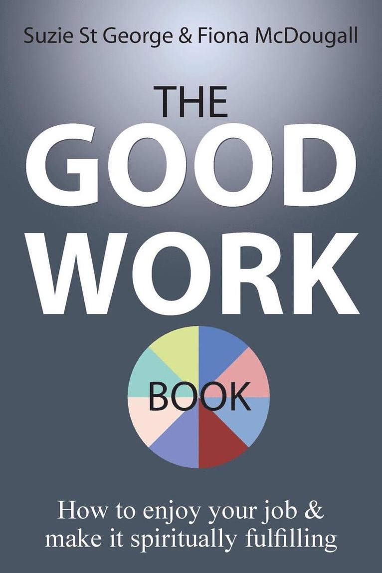 The Good Work Book 1