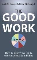The Good Work Book 1