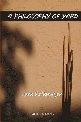 A Philosophy of Yard