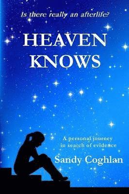 Heaven Knows 1