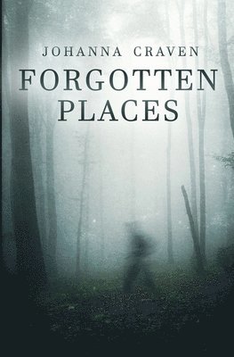 Forgotten Places 1