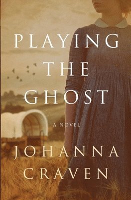 Johanna Craven - Playing the Ghost, Häftad