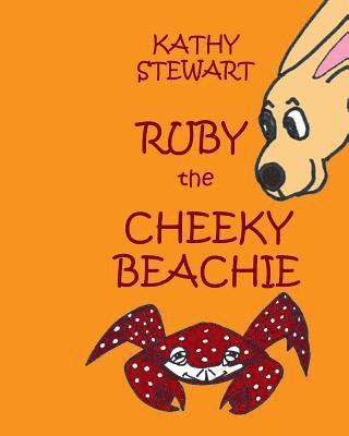 Ruby the Cheeky Beachie 1