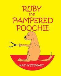 bokomslag Ruby the Pampered Poochie