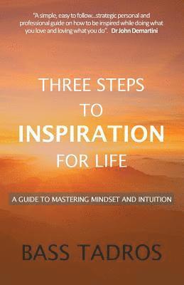 bokomslag Three Steps to Inspiration for Life