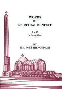 bokomslag Words of Spiritual Benefit Volume 1