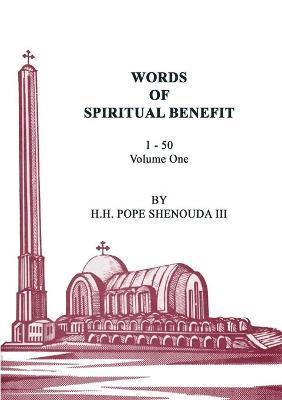 H H Pope Shenouda III - Words of Spiritual Benefit Volume 1, Häftad