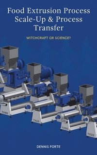 bokomslag Food Extrusion Process Scale-Up and Process Transfer