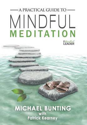 A Practical Guide to Mindful Meditation 1