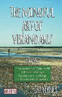 bokomslag The Mindful Art of Verandaku: Micro Poems in a Macro World - Volume 2