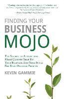 Kevin Gammie - Finding Your Business Mojo, Häftad