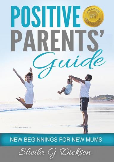 bokomslag Positive Parents' Guide