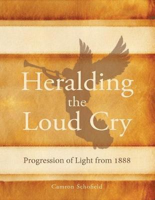 Heralding the Loud Cry 1
