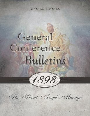 General Conference Bulletins 1893 1