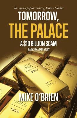 Tomorrow, The Palace: A $10 Billion Scam 1