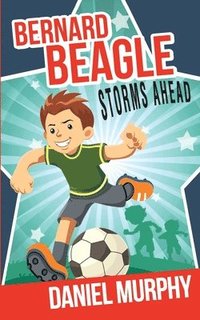 bokomslag Bernard Beagle Storms Ahead