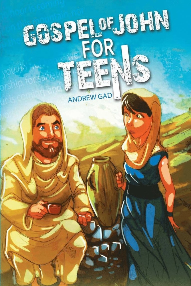 Gospel of John for Teens 1