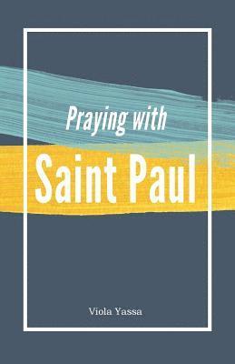 Praying with Saint Paul 1