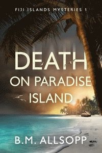 bokomslag Death on Paradise Island: Fiji Islands Mysteries 1