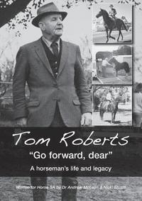bokomslag Tom Roberts &quot;Go forward, dear&quot;