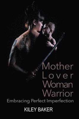 Mother Lover Woman Warrior