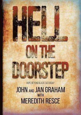 John Graham, Jan Graham, Meredith E Resce - Hell on the Doorstep, Häftad