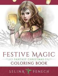 bokomslag Festive Magic - Fantasy Christmas Coloring Book