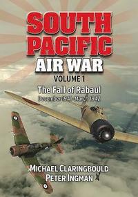 bokomslag South Pacific Air War Volume 1