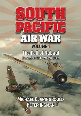 South Pacific Air War Volume 1 1