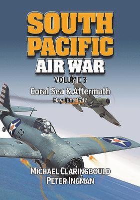 South Pacific Air War Volume 3 1