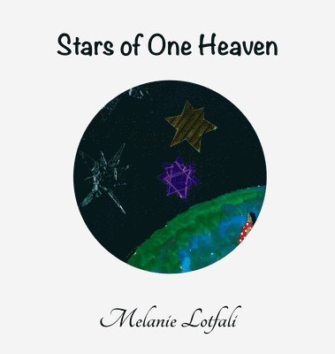 Melanie Lotfali - Stars of One Heaven, Inbunden