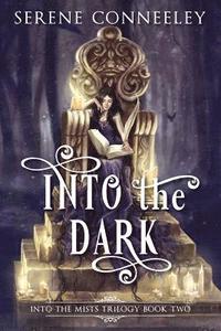 bokomslag Into the Dark: Into the Mists Trilogy Book Two