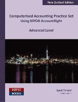bokomslag Computerised Accounting Practice Set Using MYOB AccountRight - Advanced Level: New Zealand Edition