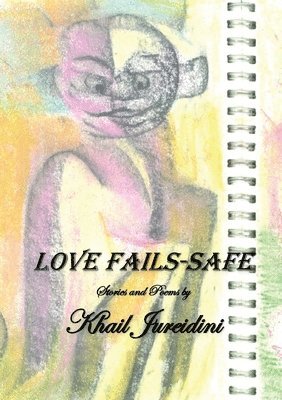 bokomslag Love Fails-Safe