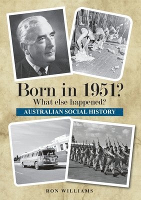 Born in 1951? What else happened?