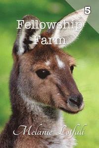 bokomslag Fellowship Farm 5