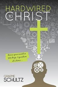 bokomslag Hardwired to Christ