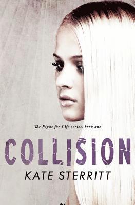 bokomslag Collision (The Fight for Life Series Book 1)