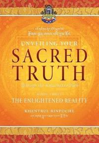 bokomslag Unveiling Your Sacred Truth through the Kalachakra Path, Book Three