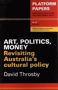 bokomslag Platform Papers 55: Arts, Politics, Money