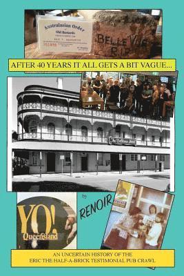 After Forty Years It All Gets A Bit Vague...