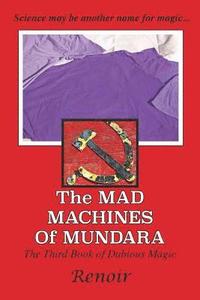 bokomslag The Mad Machines of Mundara
