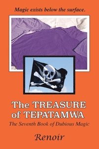 bokomslag The Treasure Of Tepatamwa