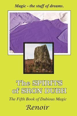 The Spirits of Sron Dubh 1