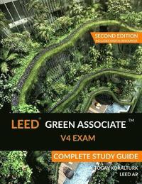 bokomslag LEED Green Associate V4 Exam Complete Study Guide (Second Edition)