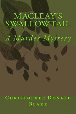 bokomslag Macleay's Swallowtail: A Murder Mystery