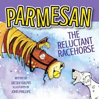 bokomslag Parmesan The Reluctant Racehorse