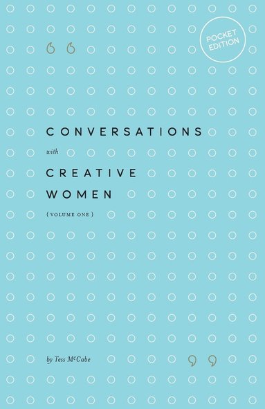 bokomslag Conversations with Creative Women: Volume One - Pocket Edition