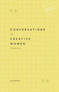 bokomslag Conversations with Creative Women: Volume Two - Pocket Edition